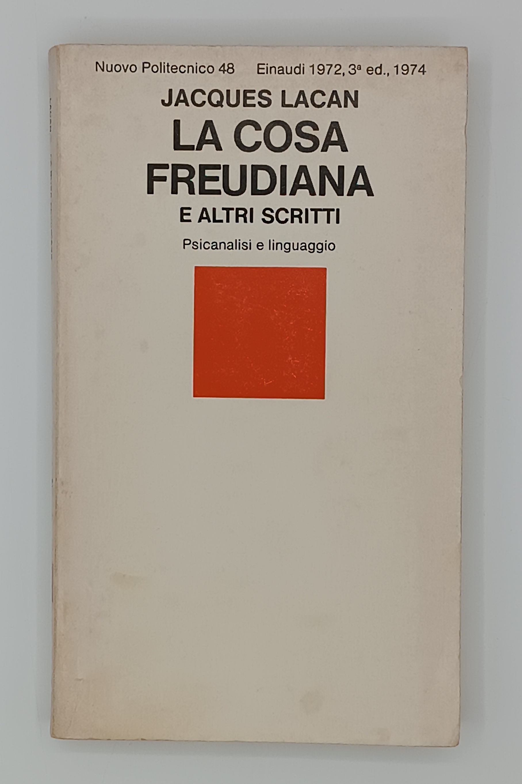 La cosa freudiana e altri scritti