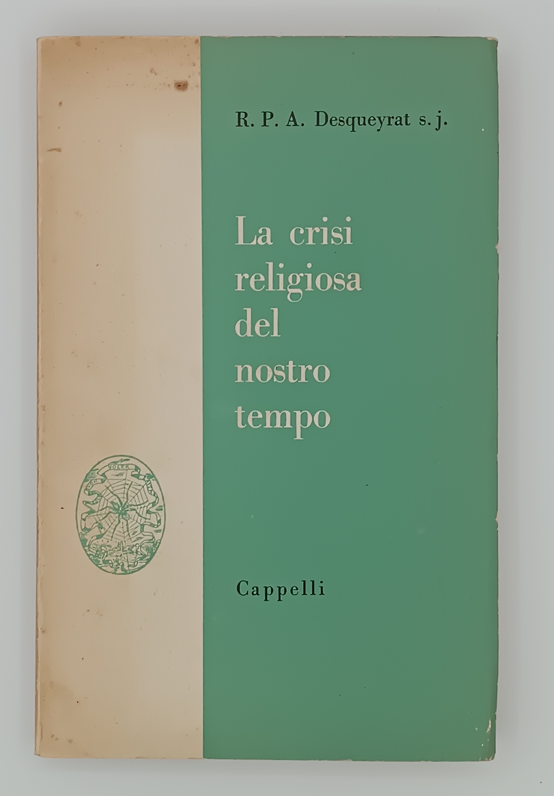 La crisi religiosa del nostro tempo