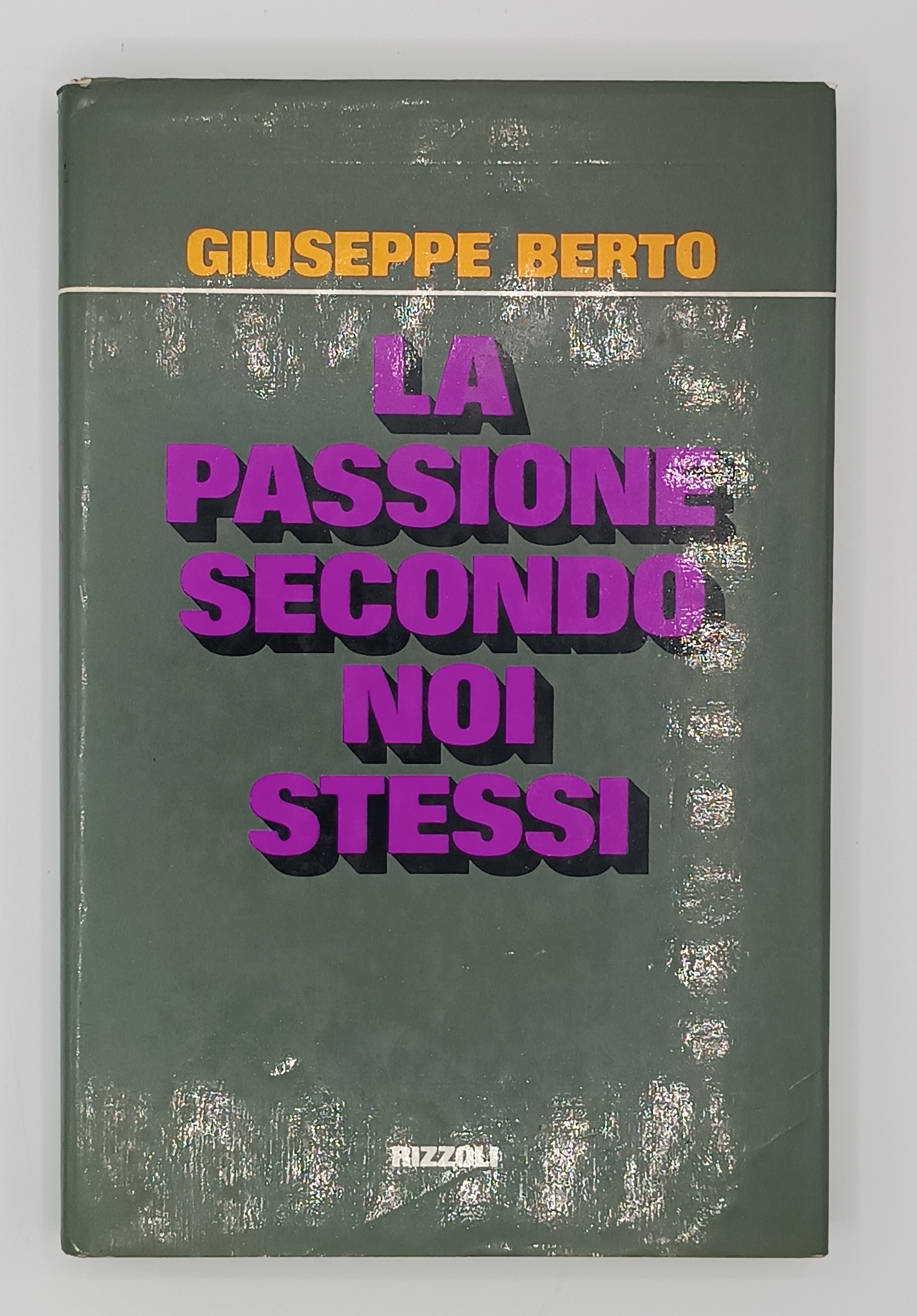 La passione secondo noi stessi