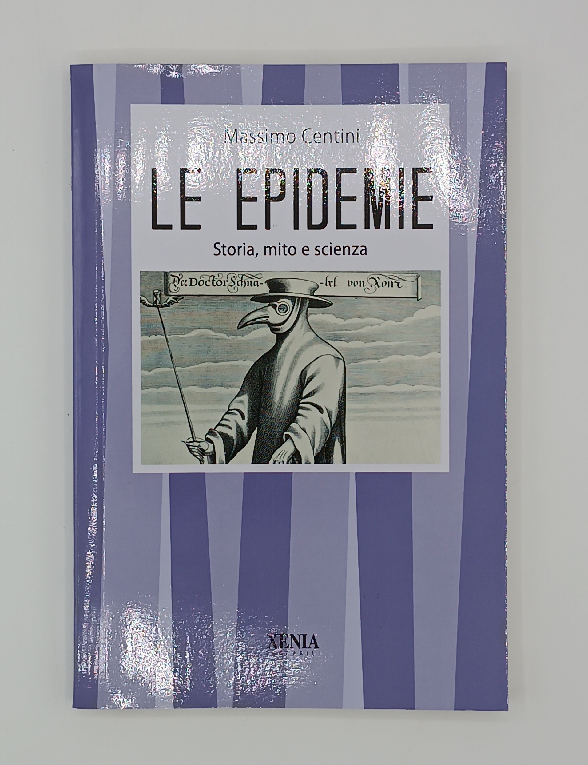 Le epidemie. Storia, mito e scienza