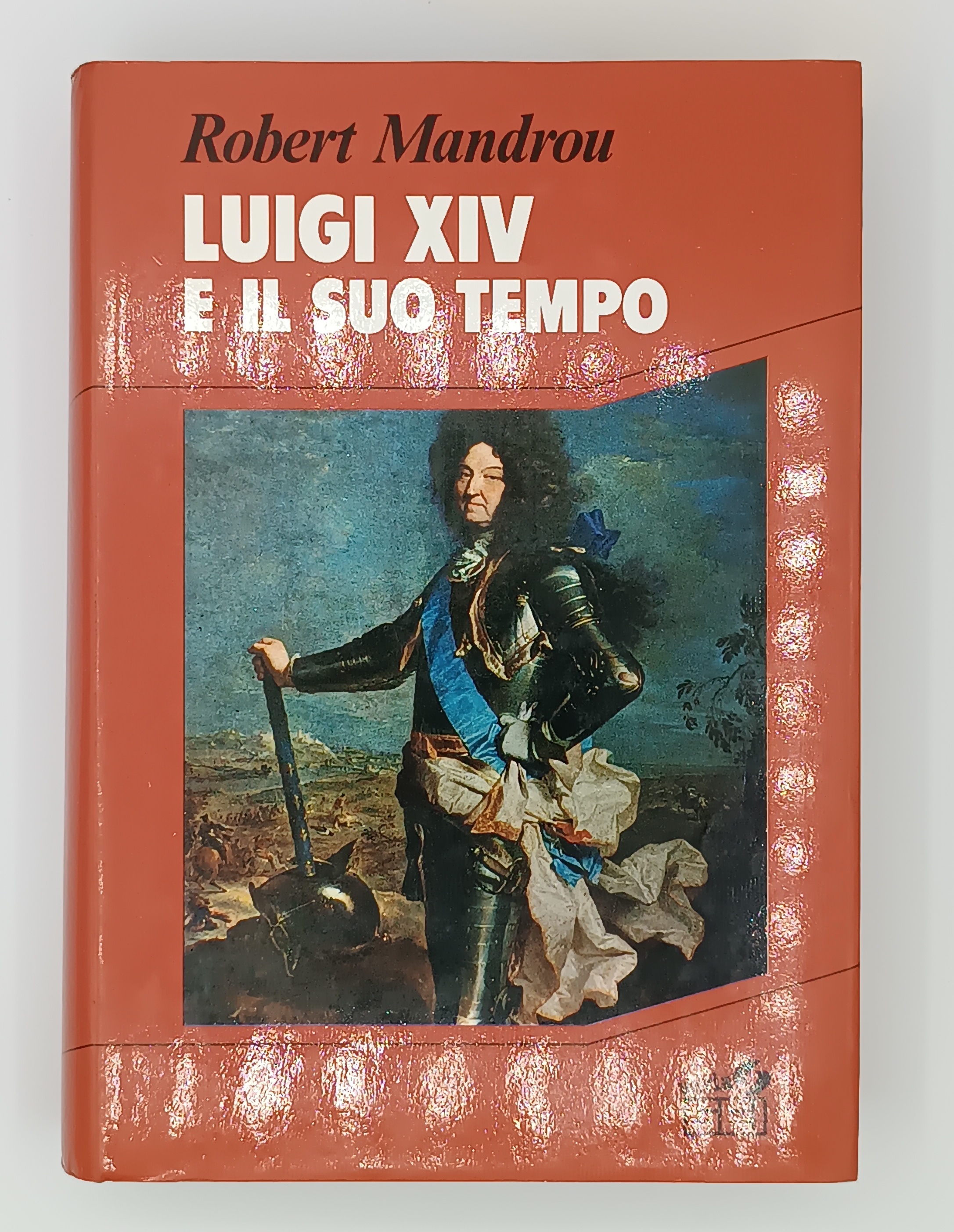 Luigi XIV e il suo tempo