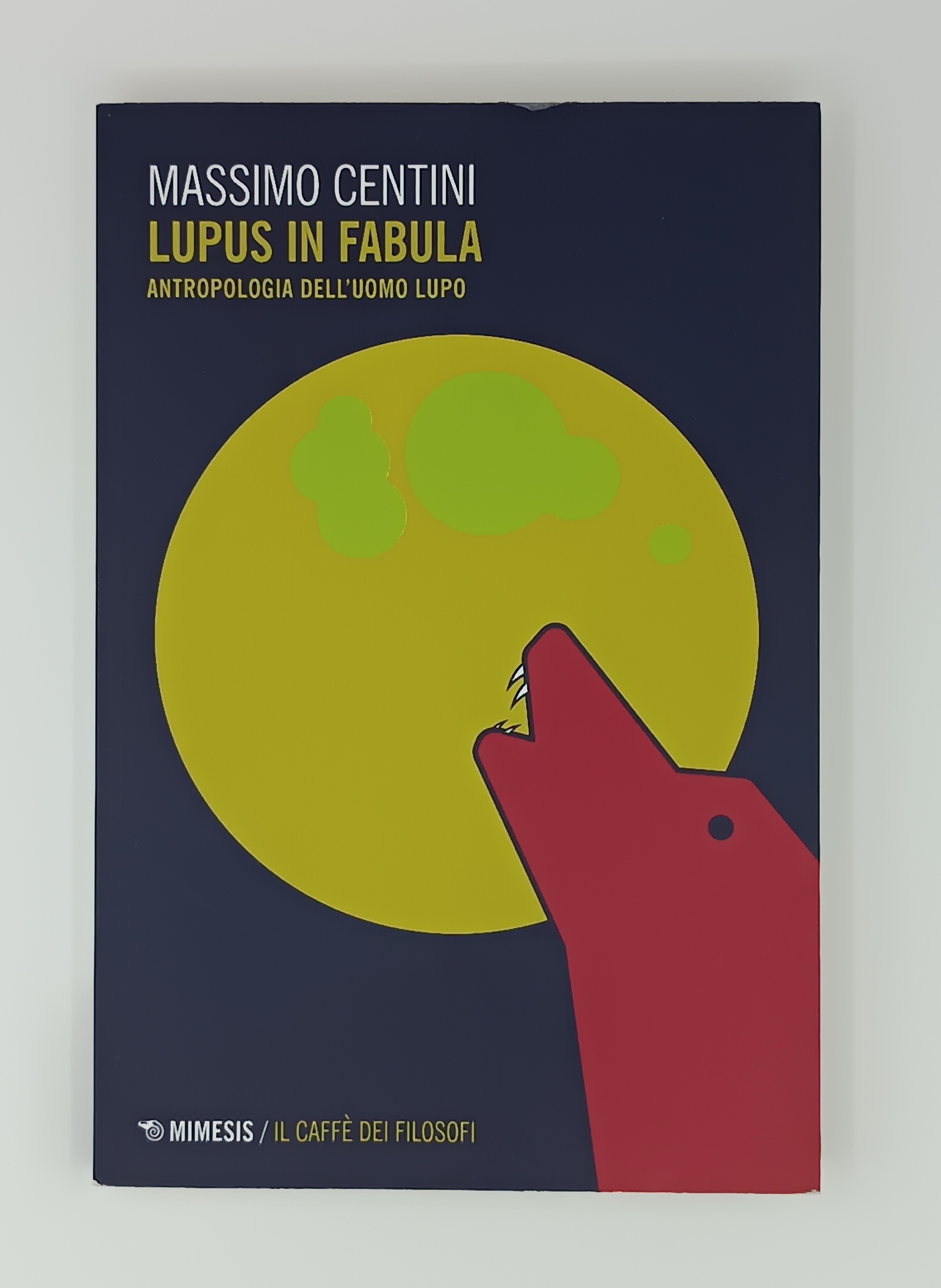 Lupus in fabula. Antropologia dell'uomo lupo