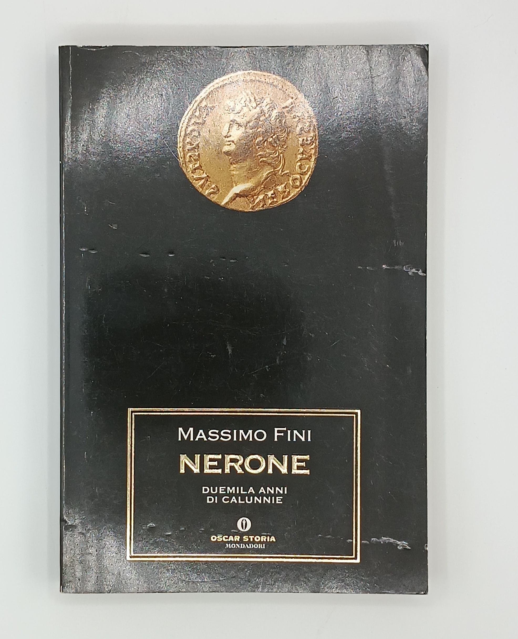 Nerone. Due mila anni di calunnie