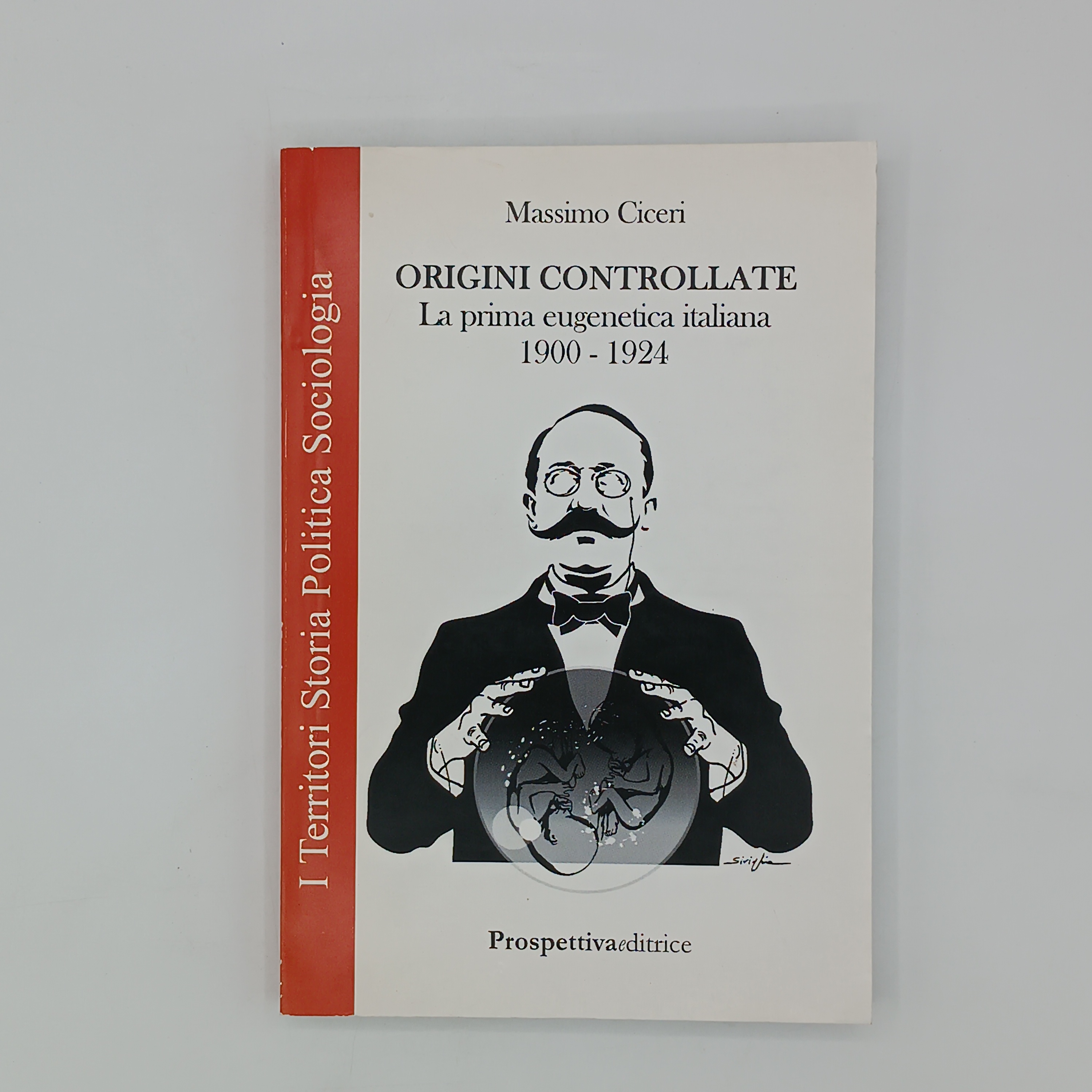 Origini controllate. La prima eugenetica italiana 1900-1924