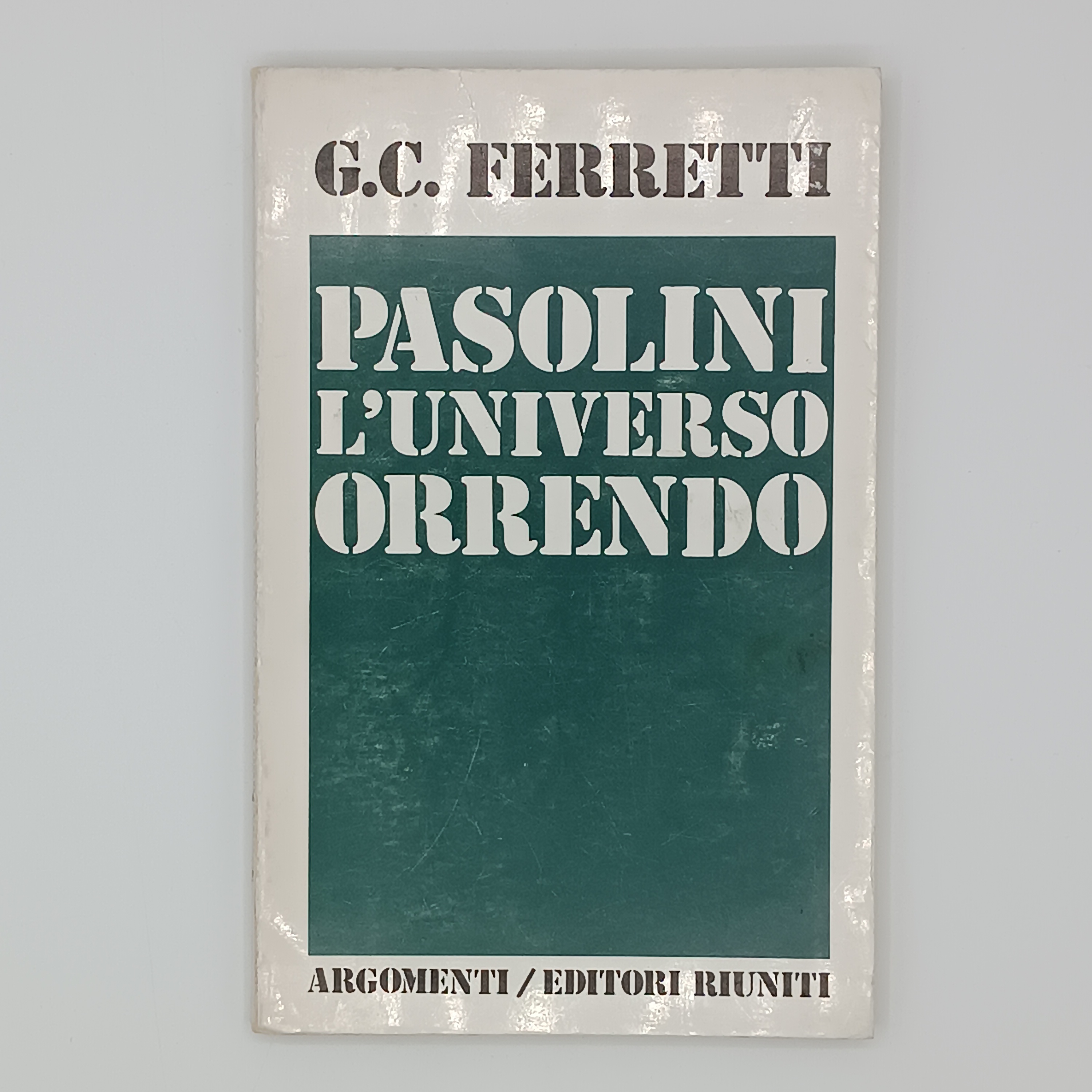 Pasolini. L'universo orrendo
