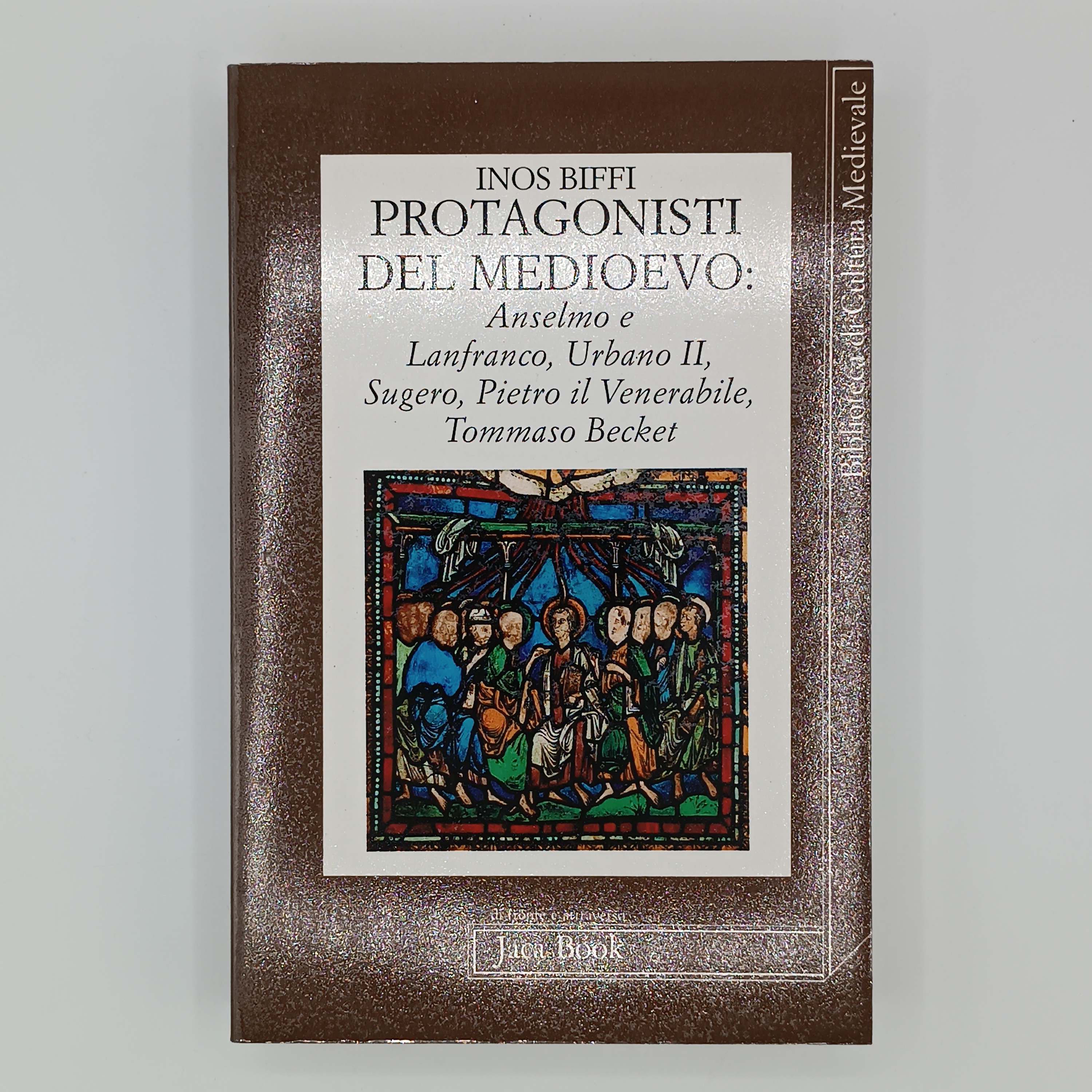 Protagonisti del medioevo. Anselmo e Lanfranco, Urbano II, Sugero, Pietro …