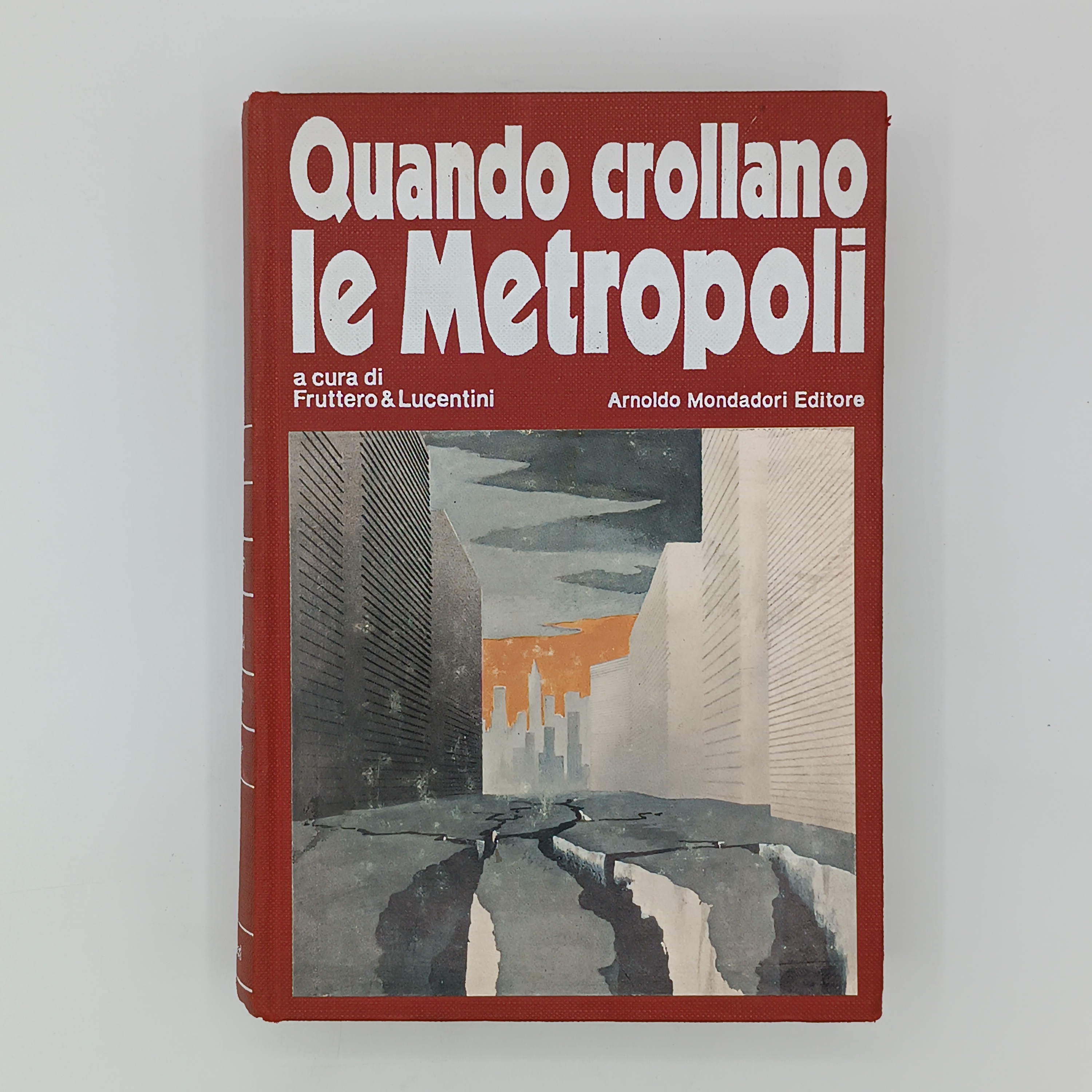 Quando crollano le Metropoli