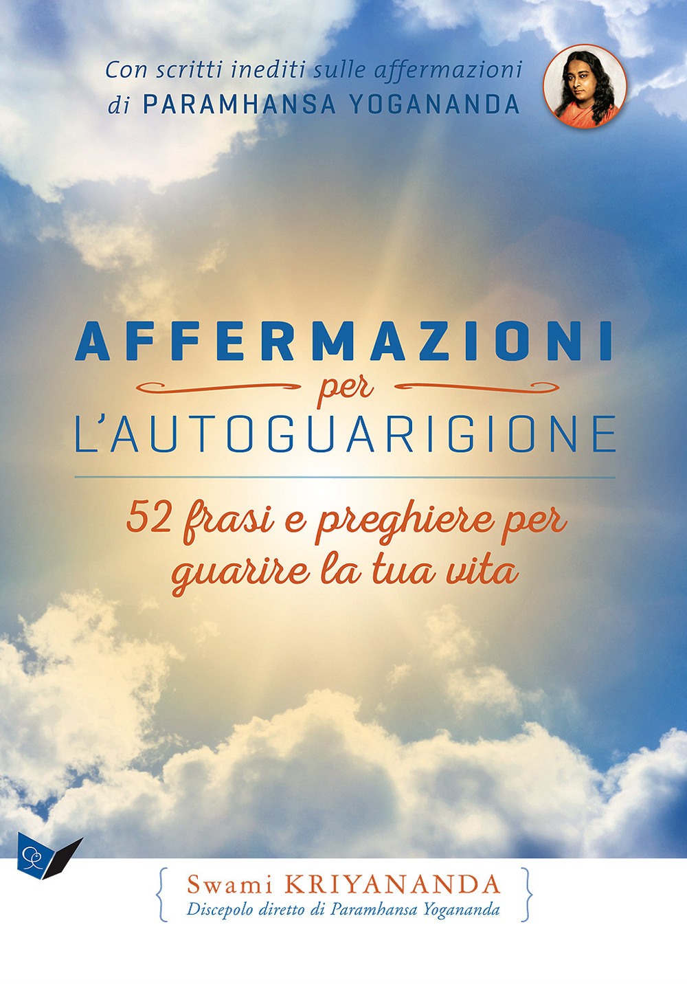 Affermazioni per l'autoguarigione. 52 frasi e preghiere per guarire la …