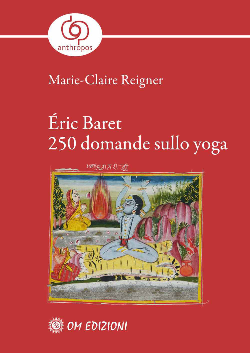 Éric Baret. 250 domande sullo yoga