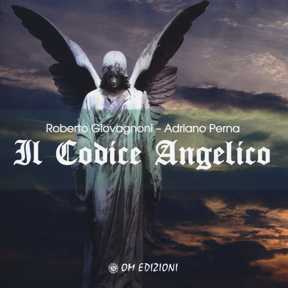 Il codice angelico. Viaggio nel mondo invisibile per risvegliare l'angelo …