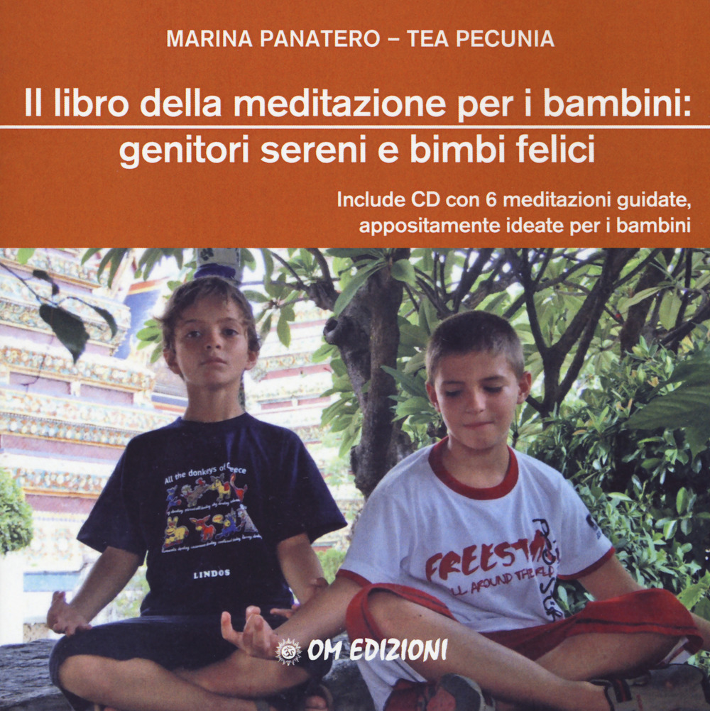 Il libro della meditazione per i bambini: genitori sereni e …