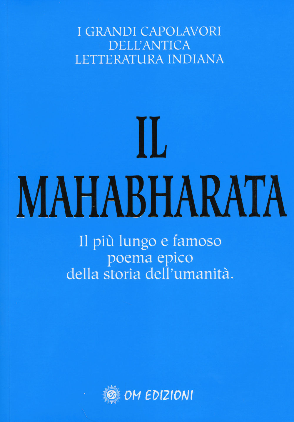 Il Mahabharata. Il più lungo e famoso poema epico della …