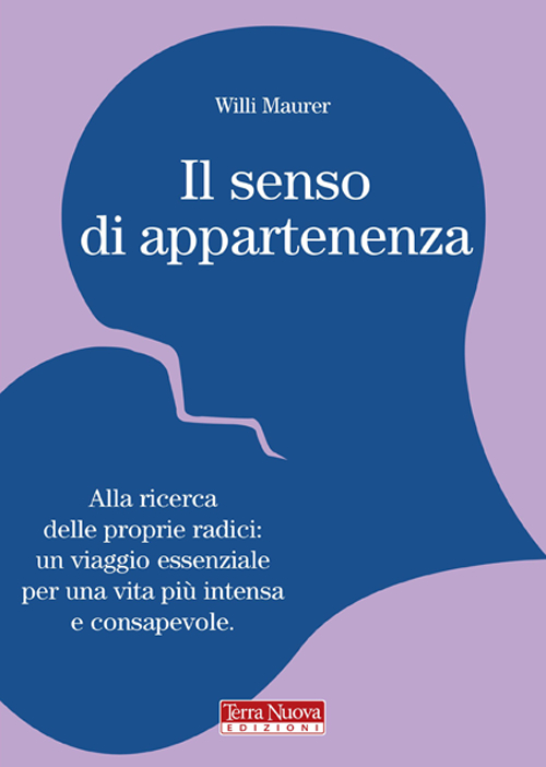 Il senso di appartenenza. Alla ricerca delle proprie radici. Un …