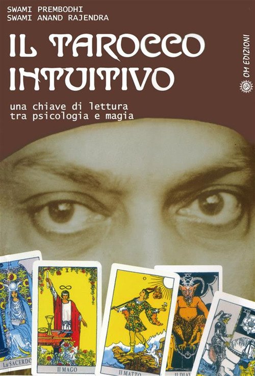 Il tarocco intuitivo. Una chiave di lettura tra psicologia e …