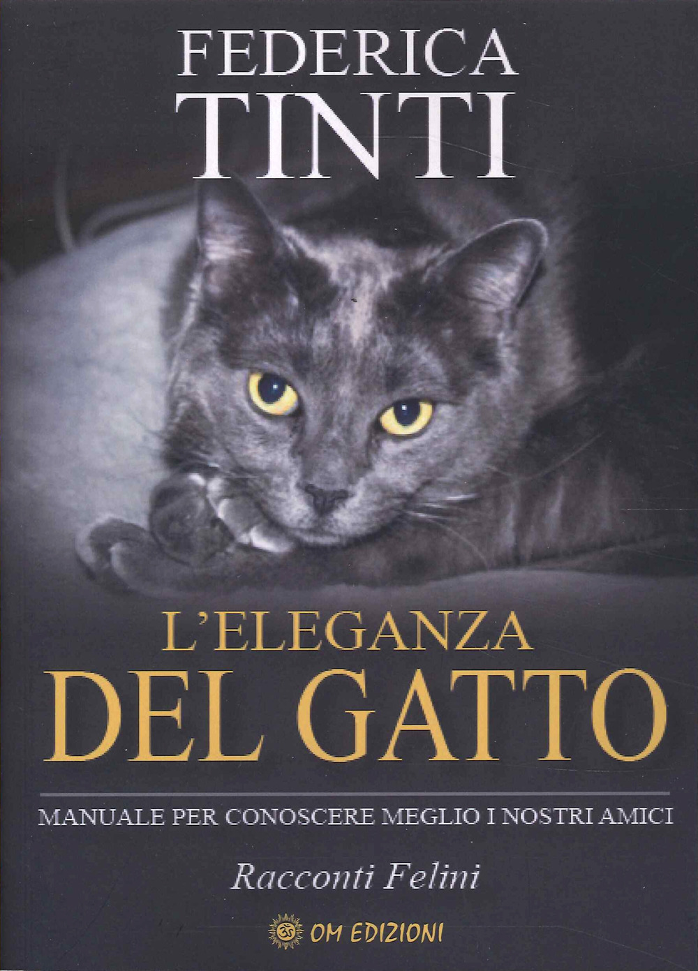 L'eleganza del gatto. Breve manuale per conoscere meglio i nostri …