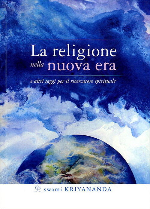 La religione nella nuova era. E altri saggi per il …