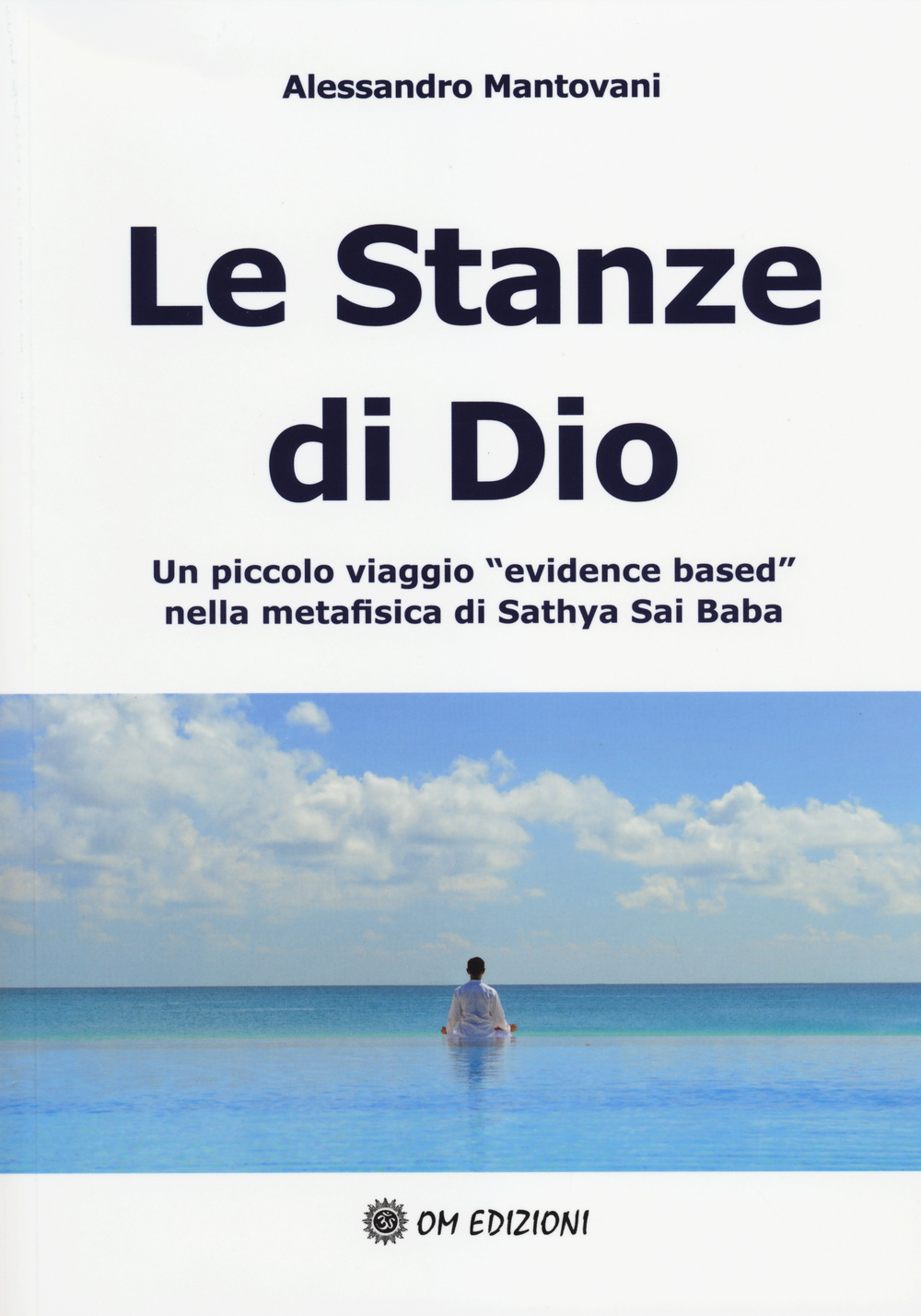 Le stanze di Dio. Un piccolo viaggio «evidence based» nella …