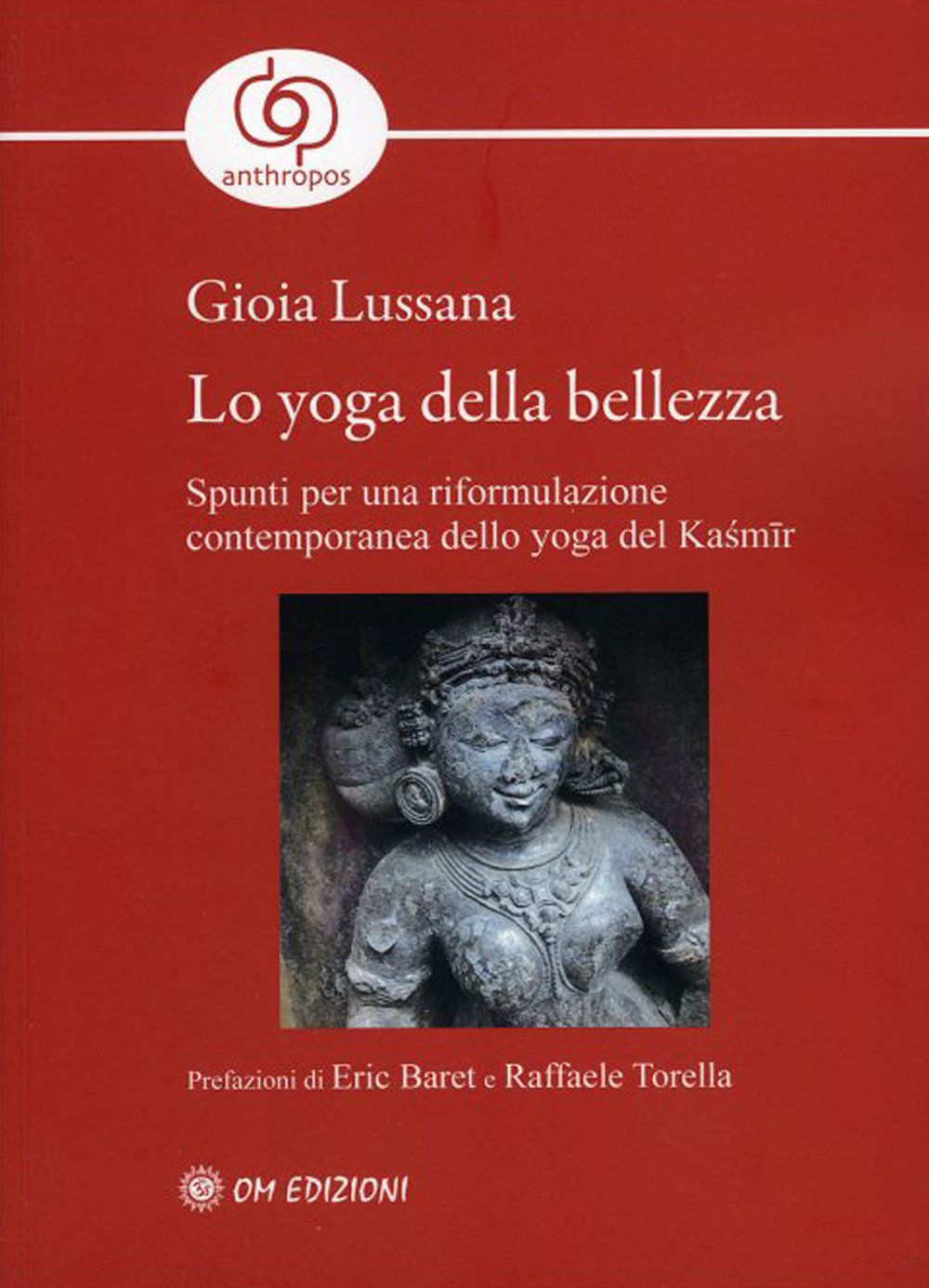 Lo yoga della bellezza. Spunti per una riformulazione contemporanea dello …