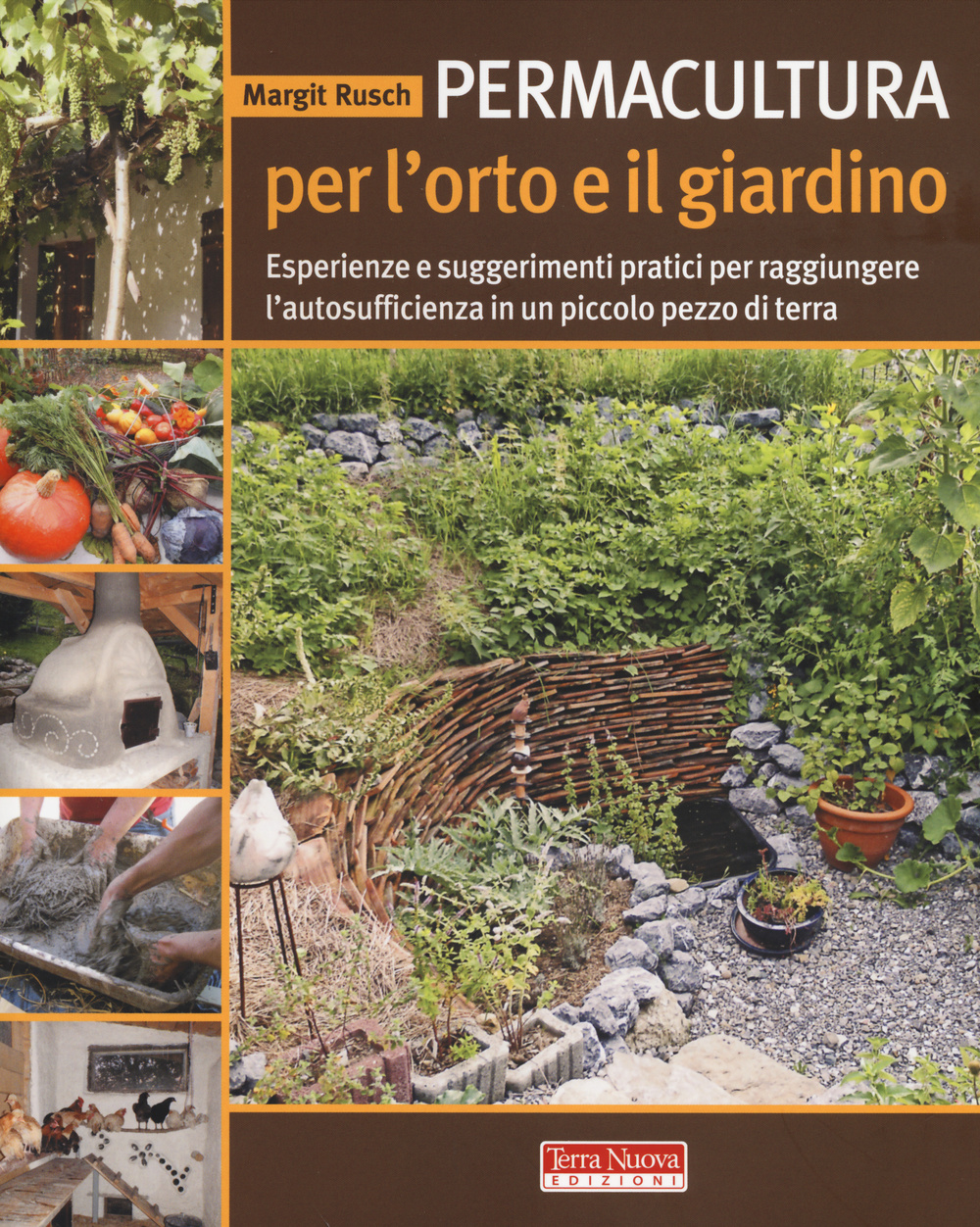 Permacultura per l'orto e il giardino. Esperienze e suggerimenti pratici …