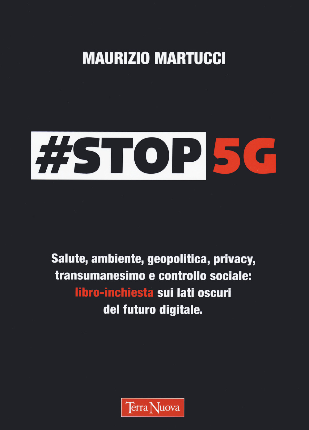 #Stop 5G. Salute, ambiente, geopolitica, privacy, transumanesimo e controllo sociale: …