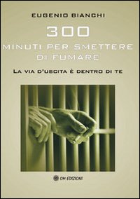 Trecento minuti per smettere di fumare. La via d'uscita è …