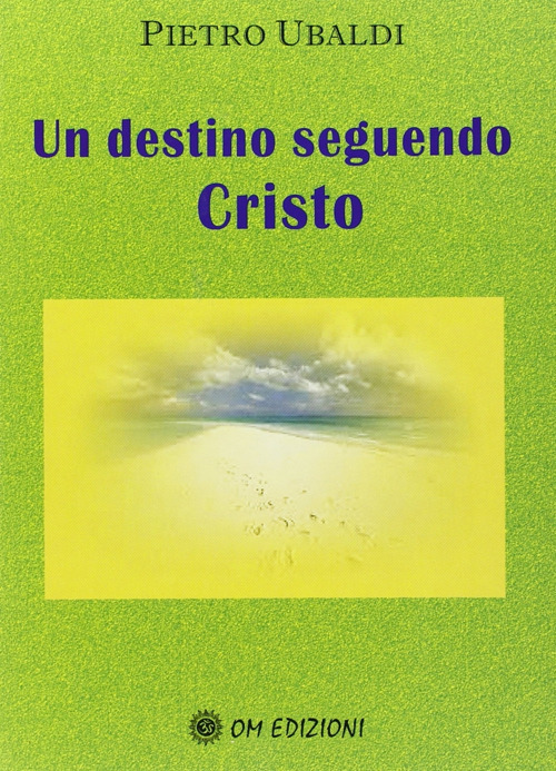 Un destino seguendo Cristo