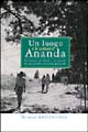 Un luogo chiamato Ananda. Un uomo, un ideale e la …