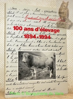 100 ans d’élevage aux Diablerets. Syndicat d’élevage 1894-1994.