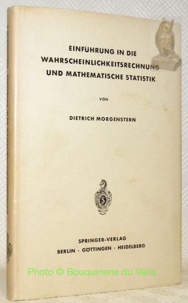 Einführung in die Wahrscheinlichkeitsrechnung und mathematische Statistik. Die Grundlehren der …
