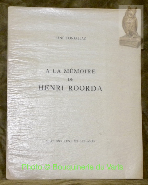 A la mémoire de Henri Roorda.
