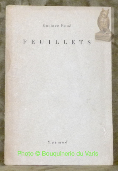 Feuillets. Avec un portrait de l'auteur, lithographie originale de René …