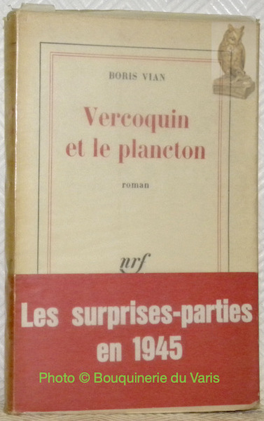 Vercoquin et le plancton. Roman.