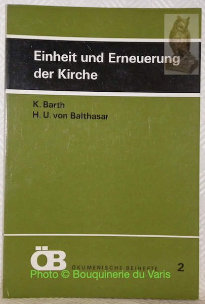 Einheit und Erneuerung der Kirche. Ökumenische Beihefte 2.
