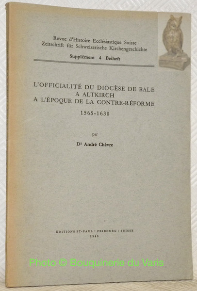 L’Officialité du Diocèse de Bâle à Altkirch à l’époque de …