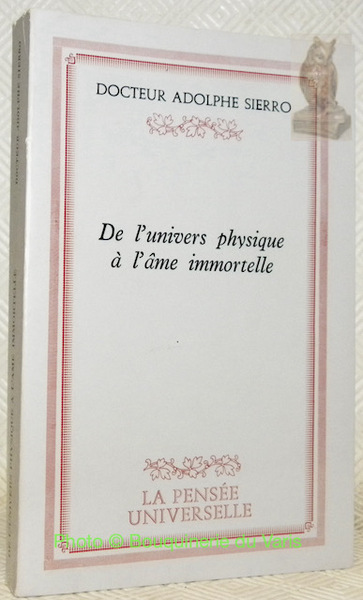 De l’univers physique à l’âme immortelle.