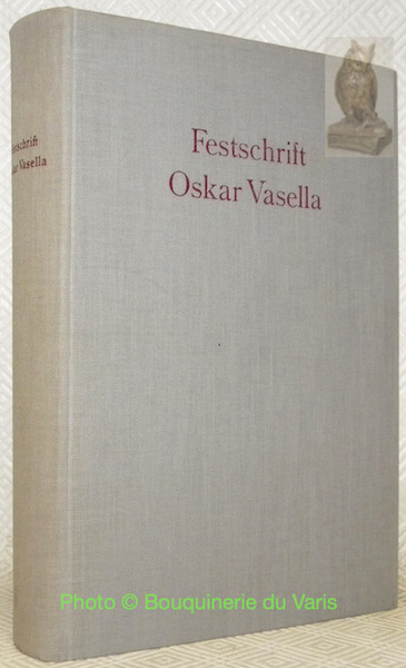 Festschift Oskar Vasella zum 60. Geburtstag am 15. Mai 1964 …