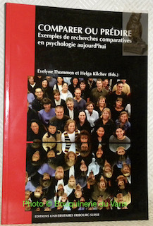 Comparer ou prédire. Exemples de recherches comparatives en psychologie aujourd’hui.