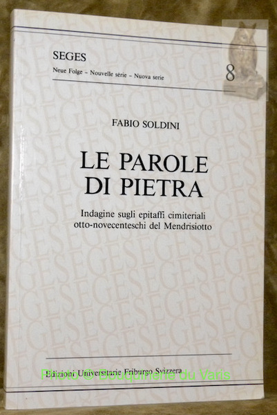 Le parole di Pietra. Indagine sugliu epitaffi cimiteriali otto-novecenteschi del …