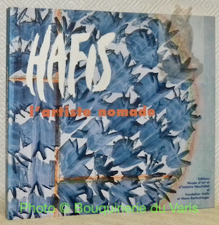 Hafis. L'artiste nomade ou comment créer des oeuvres “voyageuses”.