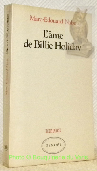 L'âme de Billier Holiday. Collection L’Infine.