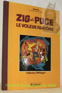 Zig et Puce. Le voleur fantôme suivi de Le vagabond …