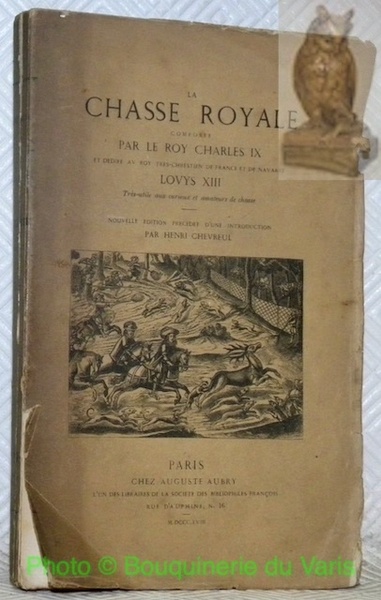 La chasse royale composée par le Roy Charles IX et …