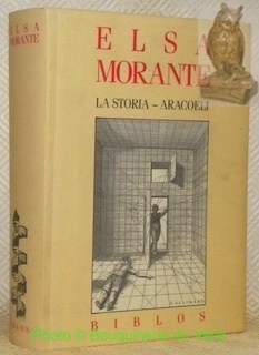 La storia - Aracoeli. Préface de Jean-Noël Schifano. Collection Biblos