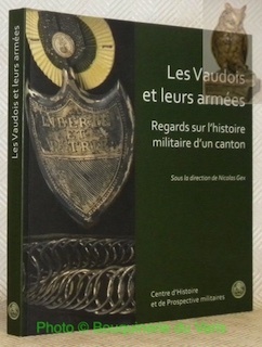 Les Vaudois et leurs armées. Regards sur l’histoire militaire d’un …