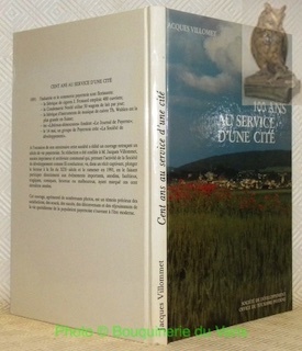 Cent ans au service d'une cité.