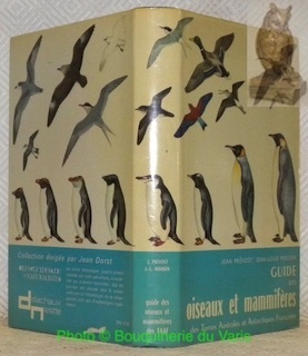 Guide des oiseaux et mammifères des Terres Australes et Antarctiques …