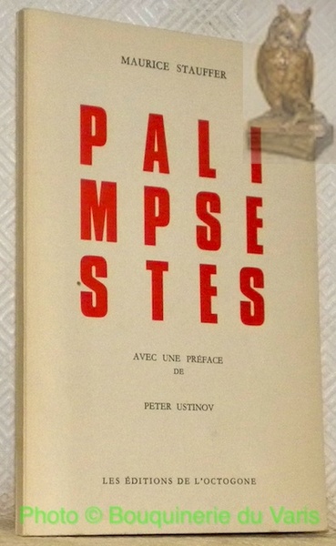 Palimpsestes. Avec une préface de Peter Ustinov. Collection Incantation, vol. …