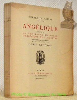 Angélique précédé de la véritable histoire d'Angélique de Longueval racontée …