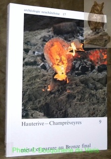 Métal et parure au Bronze final. Hauterive-Champréveyres 9. Collection Archéologie …