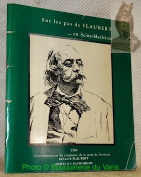 Sur les pas de Flaubert. en Seine-Maritime.
